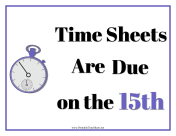 Timesheets Sign 15th