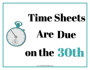 Timesheets Sign 30th