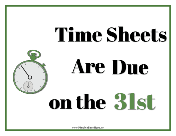 Timesheets Sign 31st