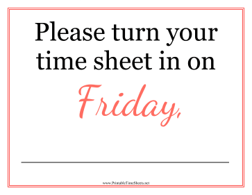 Timesheets Sign Friday