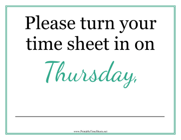 Timesheets Sign Thursday